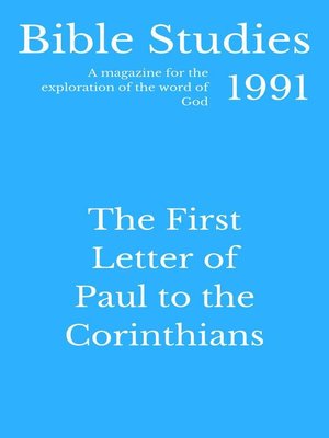 cover image of Bible Studies 1991--The First Letter of Paul to the Corinthians